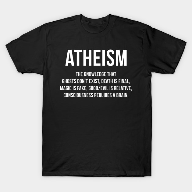 Atheism - Funny Definition Quote Anti Religion Atheist Gift T-Shirt by PugSwagClothing